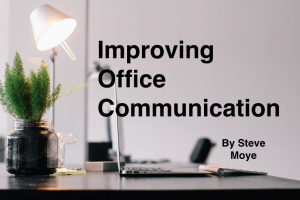 improving office communication by steve moye
