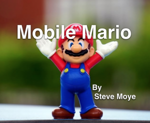Mobile Mario by Steve Moye