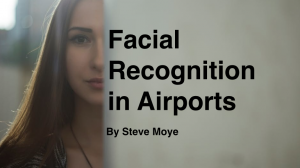 facial recognition in airports by steve moye